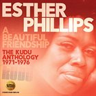 ESTHER PHILLIPS A Beautiful Friendship: The Kudu Anthology 1971-1976 album cover