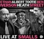 ETHAN IVERSON Ethan Iverson, Albert Heath, Ben Street ‎: Live At Smalls album cover