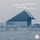 ETHAN IVERSON The Tower Tapes #10 : Ethan Iverson & Mark Turner album cover