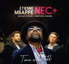ETIENNE MBAPPE Nec+ Etienne Mbappe : Time Will Tell album cover