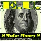 E.U. (EXPERIENCE UNLIMITED) Make Money album cover