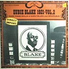 EUBIE BLAKE 1921 - Vol. 2 Rare Piano Rolls Of Early Blues And Spirituals album cover