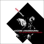 EUGENE CHADBOURNE Eugene Chadbourne Feat. Joe Williamson & Uli Jenessen : Ayler Undead album cover