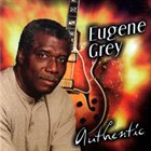 EUGENE GREY Authentic album cover