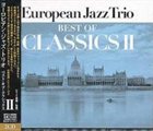 EUROPEAN JAZZ TRIO Best Of Classics II album cover