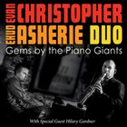 EVAN CHRISTOPHER Evan Christopher - Ehud Asherie Duo ‎: Gems By The Piano Giants album cover