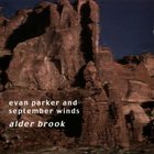 EVAN PARKER Alder Brook (with September Winds) album cover