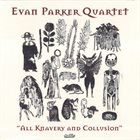 EVAN PARKER All Knavery & Collusion album cover