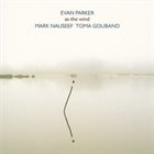 EVAN PARKER As The Wind album cover