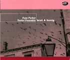 EVAN PARKER Brot & Honig (with TonArt Ensemble) album cover