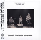 EVAN PARKER The Flow Of Spirit - Live Concert Tokyo album cover