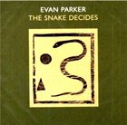 EVAN PARKER The Snake Decides album cover