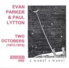 EVAN PARKER Two Octobers (with Paul Lytton) album cover