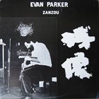 EVAN PARKER Zanzou album cover