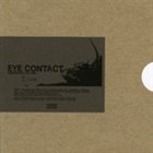 EYE CONTACT Embracing The Tide / Making Eye Contact With God album cover