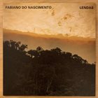 FABIANO DO NASCIMENTO Lendas album cover