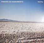 FABIANO DO NASCIMENTO Ykytu album cover