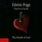 FABRIZIO POGGI Fabrizio Poggi & Francesco Garolfi : The Breath Of Soul album cover