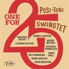 FARNELL NEWTON Posi-Tone Swingtet : One For 25 album cover