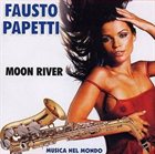 FAUSTO PAPETTI Moon River album cover