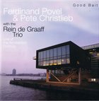 FERDINAND POVEL Ferdinand Povel, Pete Christlieb : Good Bait - Live At The Amsterdam Bimhuis album cover