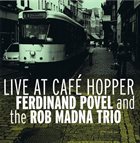 FERDINAND POVEL Live At Cafe Hopper album cover