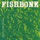 FISHBONE — Bonin' In The Boneyard: Set The Booty Up Right album cover