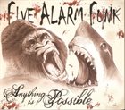 FIVE ALARM FUNK Anything Is Possible album cover