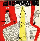 FLIP PHILLIPS Flip Wails album cover