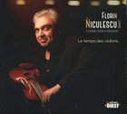 FLORIN NICULESCU Le Temps des Violons album cover