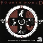 FOURTH WORLD Recorded Live At Ronnie Scott's Club album cover