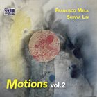 FRANCISCO MELA Francisco Mela, Shinya Lin : Motions, Vol. 2 album cover