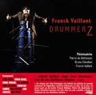 FRANCK VAILLANT Franck Vaillant Thisisatrio ‎: DrummerZ album cover