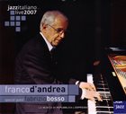 FRANCO D'ANDREA Franco D'Andrea Special Guest Fabrizio Bosso ‎: Jazzitaliano Live 2007 album cover