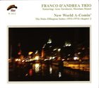 FRANCO D'ANDREA Franco D'Andrea Trio ‎: New World A-Comin' (The Duke Ellington Suites (1931-1974) Chapter 2) album cover