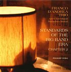 FRANCO D'ANDREA Franco D'Andrea Trio ‎: Standards Of The Big Band Era - Chapter 2 album cover