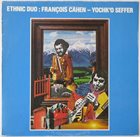 FRANÇOIS FATON CAHEN Ethnic Duo : François Cahen - Yochk'o Seffer album cover