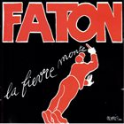 FRANÇOIS FATON CAHEN La Fièvre Monte album cover