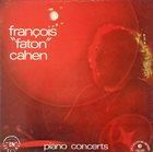 FRANÇOIS FATON CAHEN Piano Concerts album cover