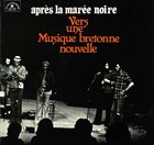 FRANÇOIS TUSQUES Après La Marée Noire. Vers une Musique Bretonne Nouvelle album cover