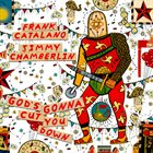 FRANK CATALANO God's Gonna Cut You Down (with Jimmy Chamberlin) album cover
