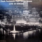 FRANK CUNIMONDO Frank Cunimondo Plays George Benson – Live in Concert album cover