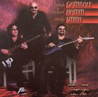 FRANK GAMBALE Frank Gambale, Stuart Hamm, Steve Smith : Show Me What You Can Do... album cover