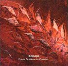 FRANK GRATKOWSKI Kollaps album cover