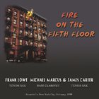 FRANK LOWE Now's The Time / Fire On The Fifth Floor album cover