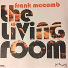 FRANK MCCOMB The Living Room album cover