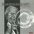 FRANK ROSOLINO Frank Talks (aka In Copenhagen) album cover