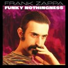 FRANK ZAPPA Funky Nothingness album cover