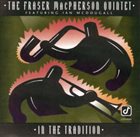 FRASER MACPHERSON In The Tradition album cover
