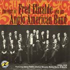 FRED ELIZALDE 1928-1929: The Best of Fred Elizalde & His Anglo American Band album cover